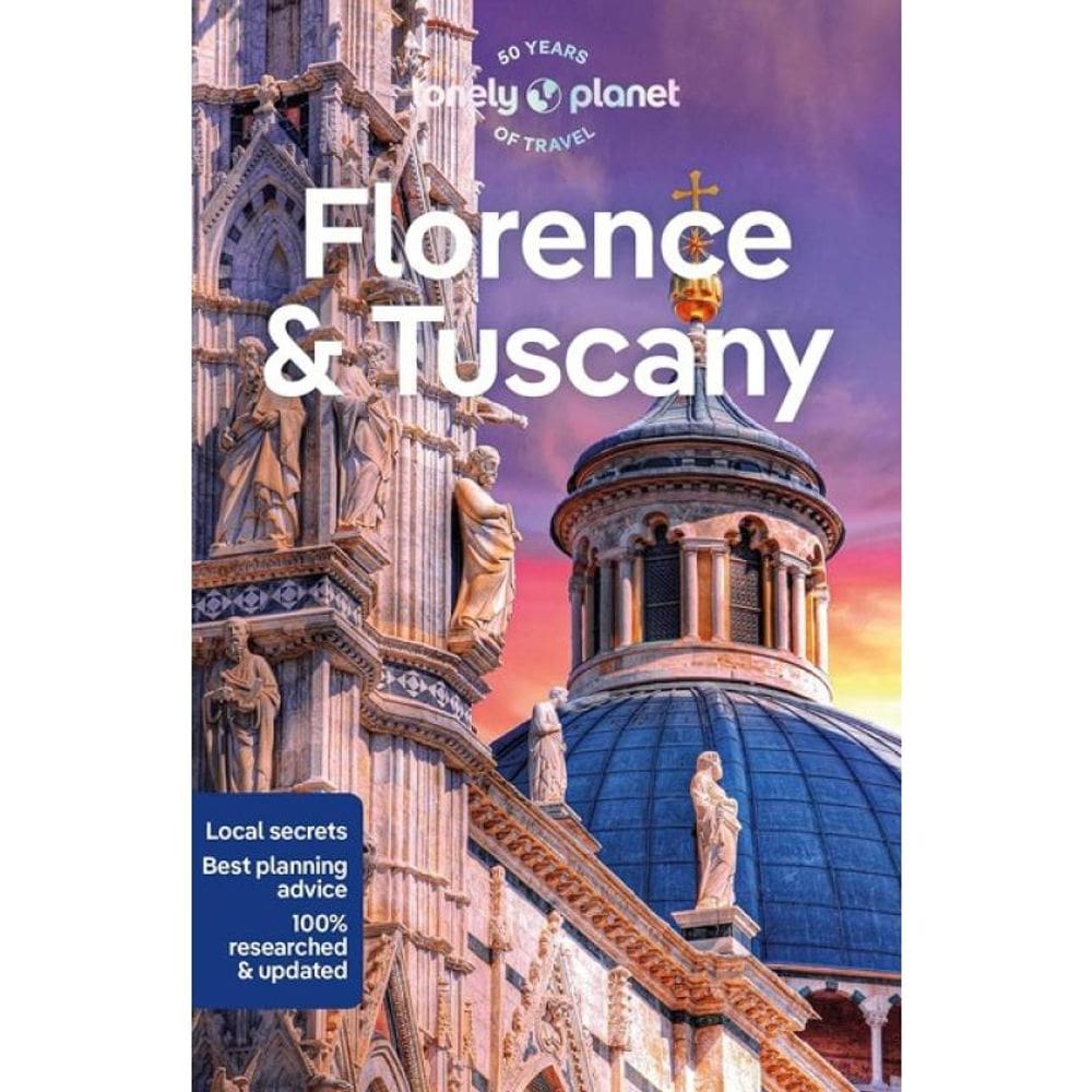 Florence & Tuscany 2023 - Lonely Planet Travel Guide