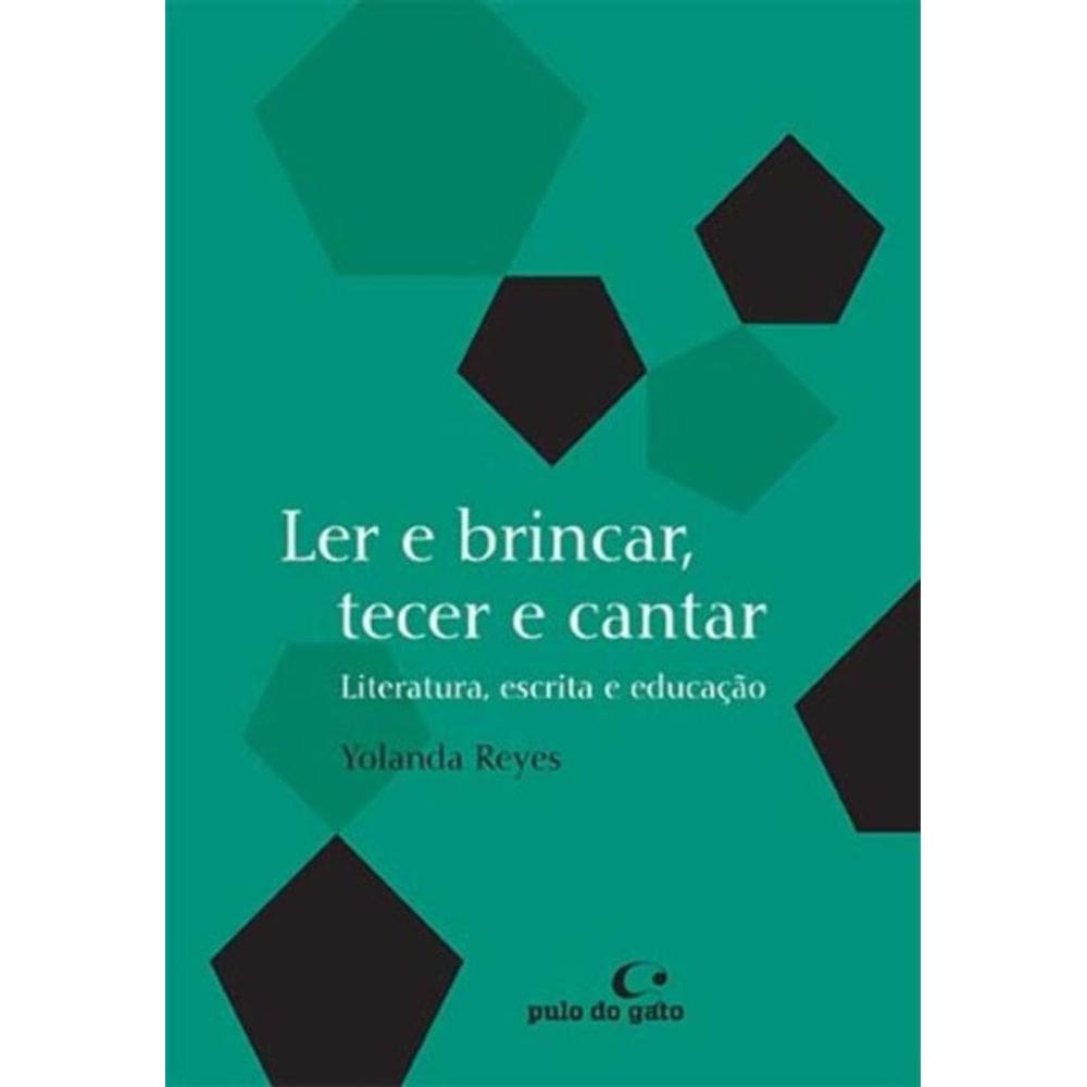 Ler e brincar, tecer e cantar