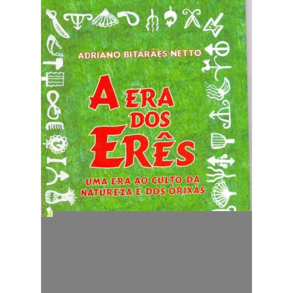 A Era Dos Erês