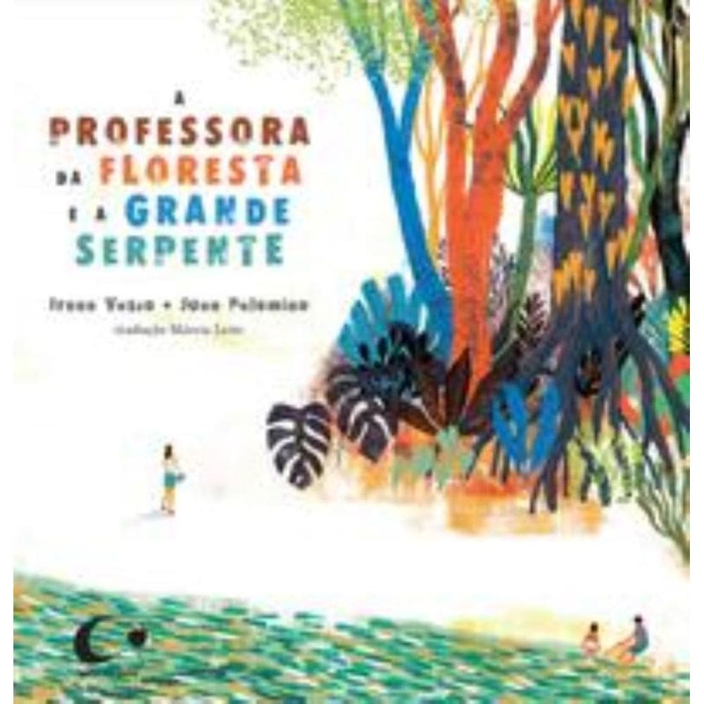 A Professora Da Floresta e a Grande Serpente