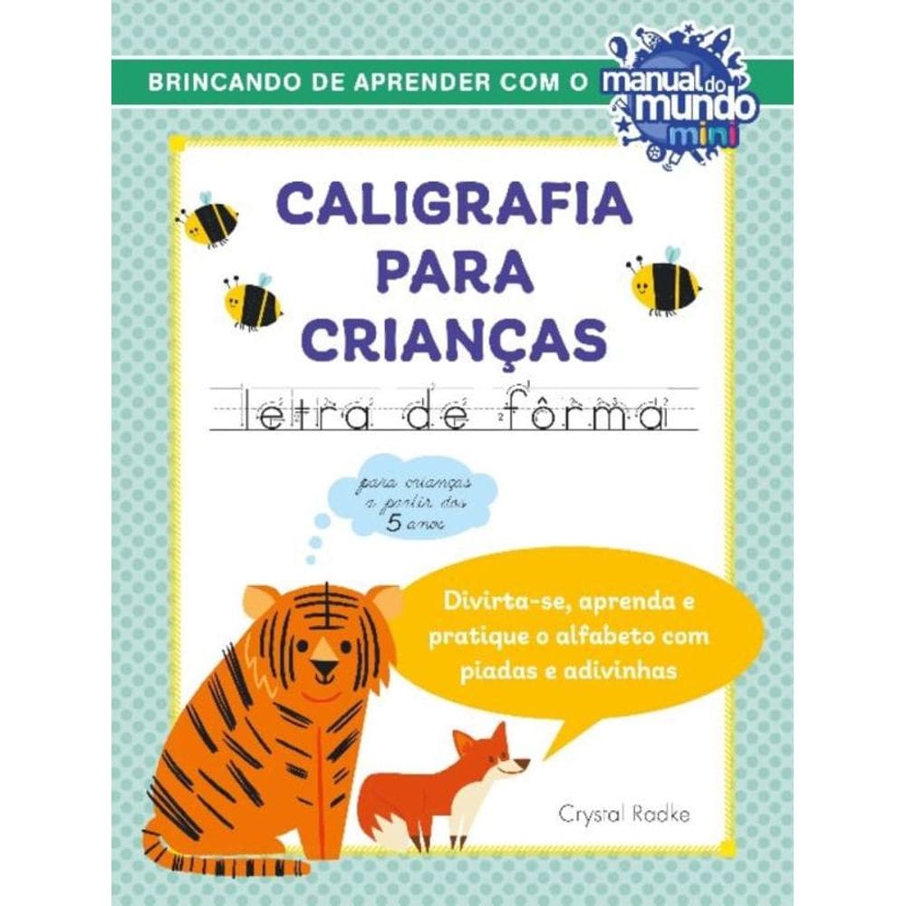 Caligrafia Para Crianças: Letra de Fôrma