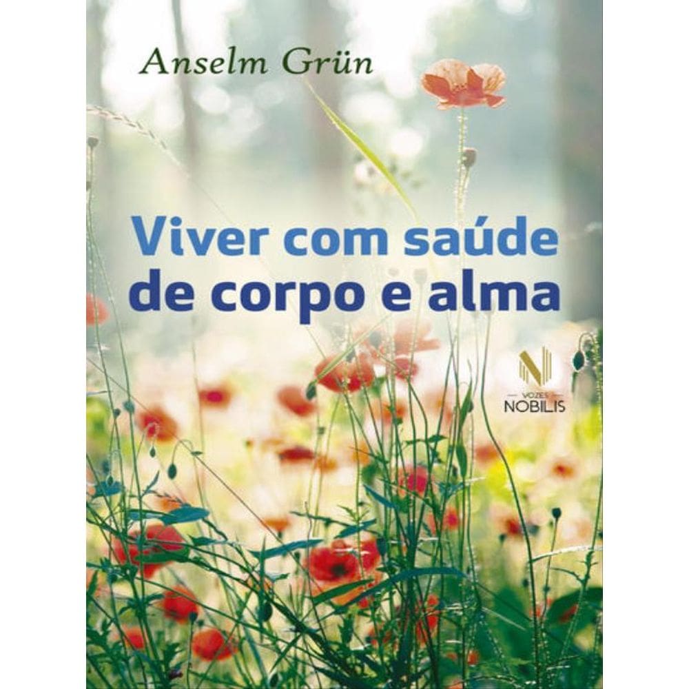 Viver Com Saúde De Corpo E Alma