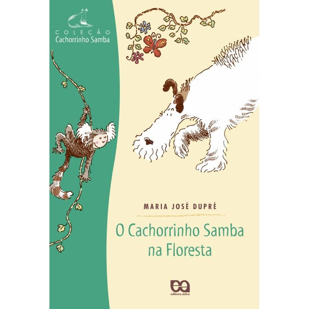 O cachorrinho samba na floresta