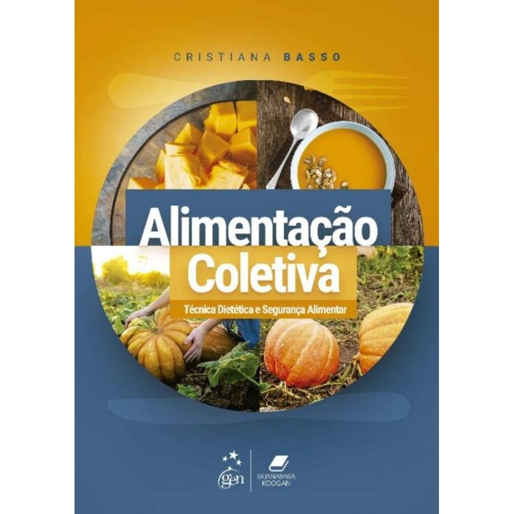 Alimentação Coletiva - Técnica Dietética e Segurança Alimentar