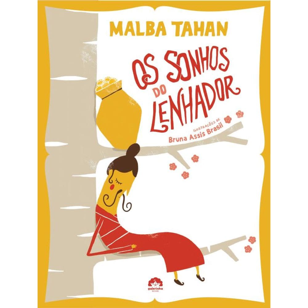 Os sonhos do lenhador