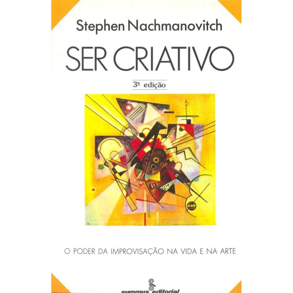 Ser criativo: o poder da improvisação na vida e na arte