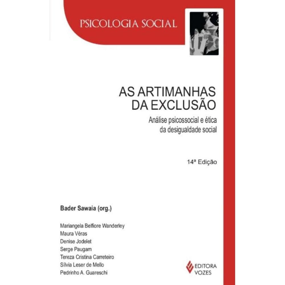 Artimanhas Da Exclusao, As
