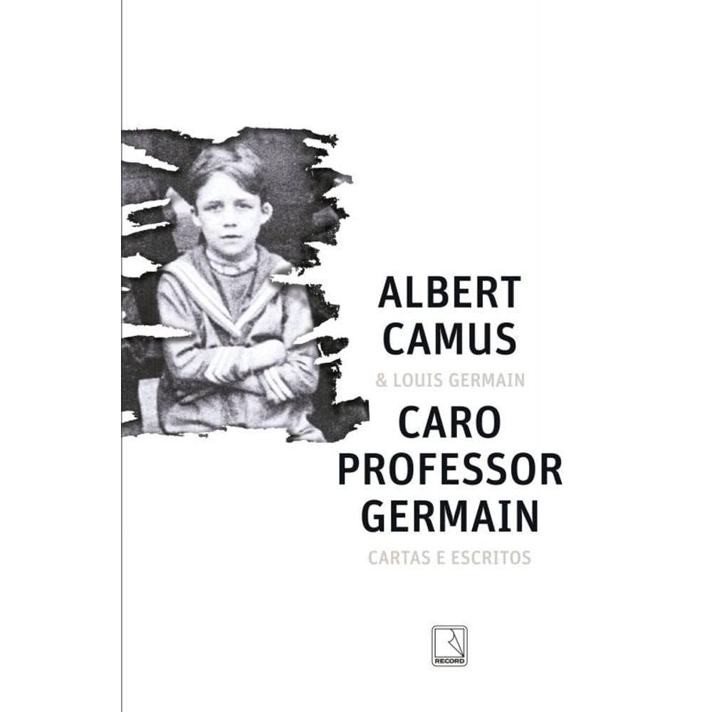 Caro professor Germain: Cartas e escritos