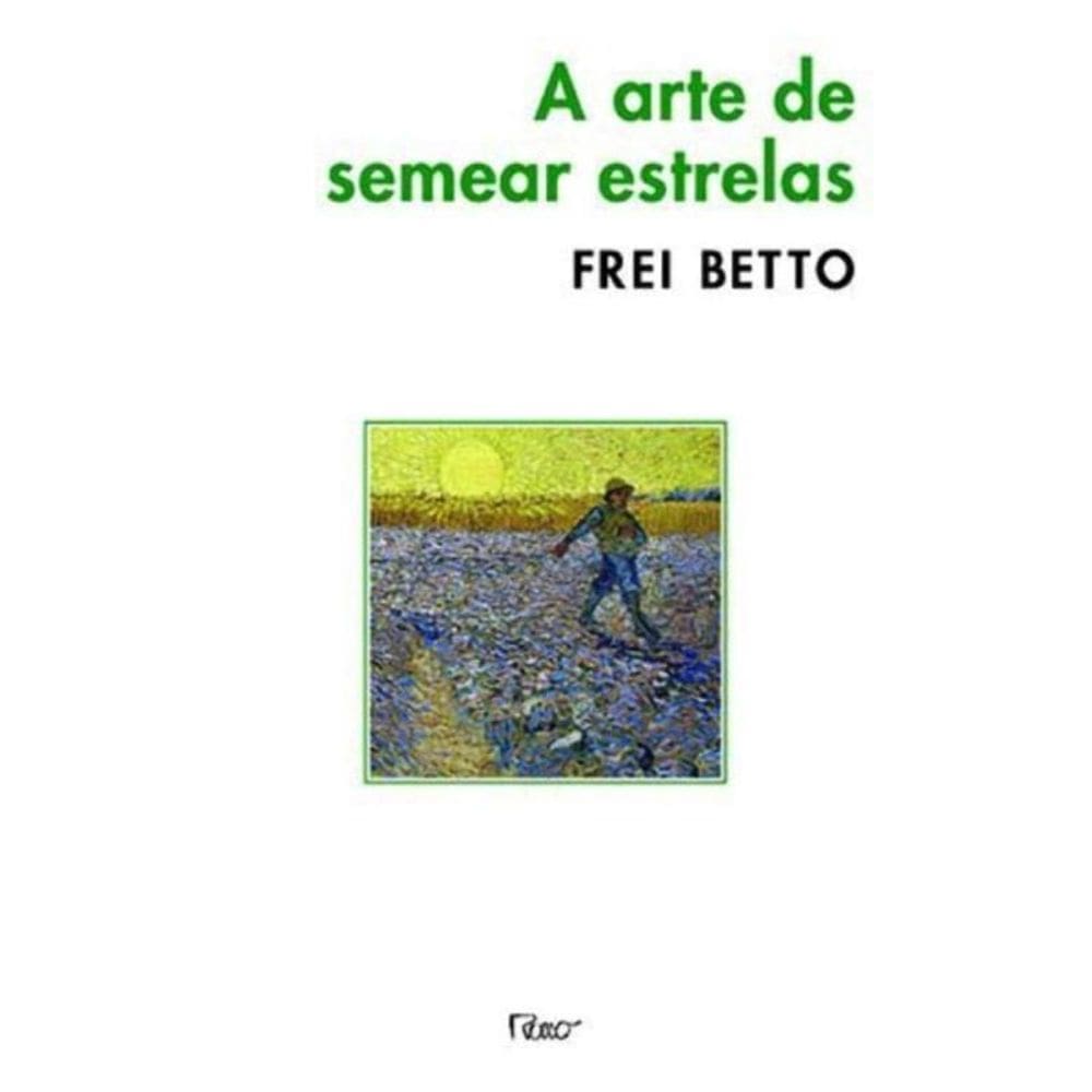 Arte De Semear Estrelas, A
