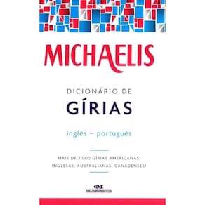Michaelis Dicionário de Gírias Inglês-Português