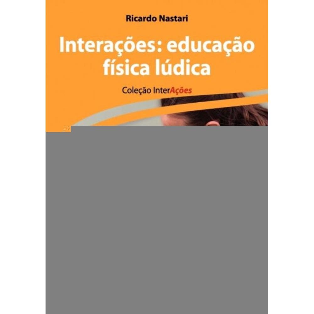Interações: Educação Física Lúdica