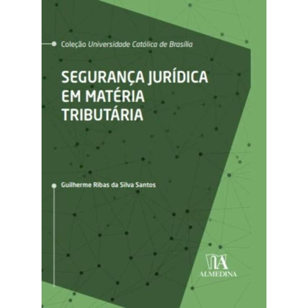Segurança Jurídica em Matéria Tributária - 01Ed/22