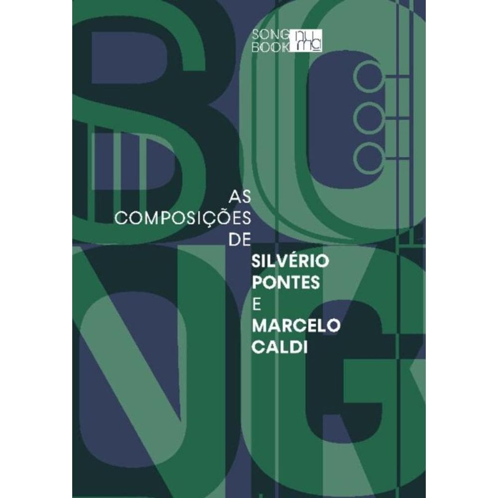 As Composições de Silverio Pontes e Marcelo Caldi