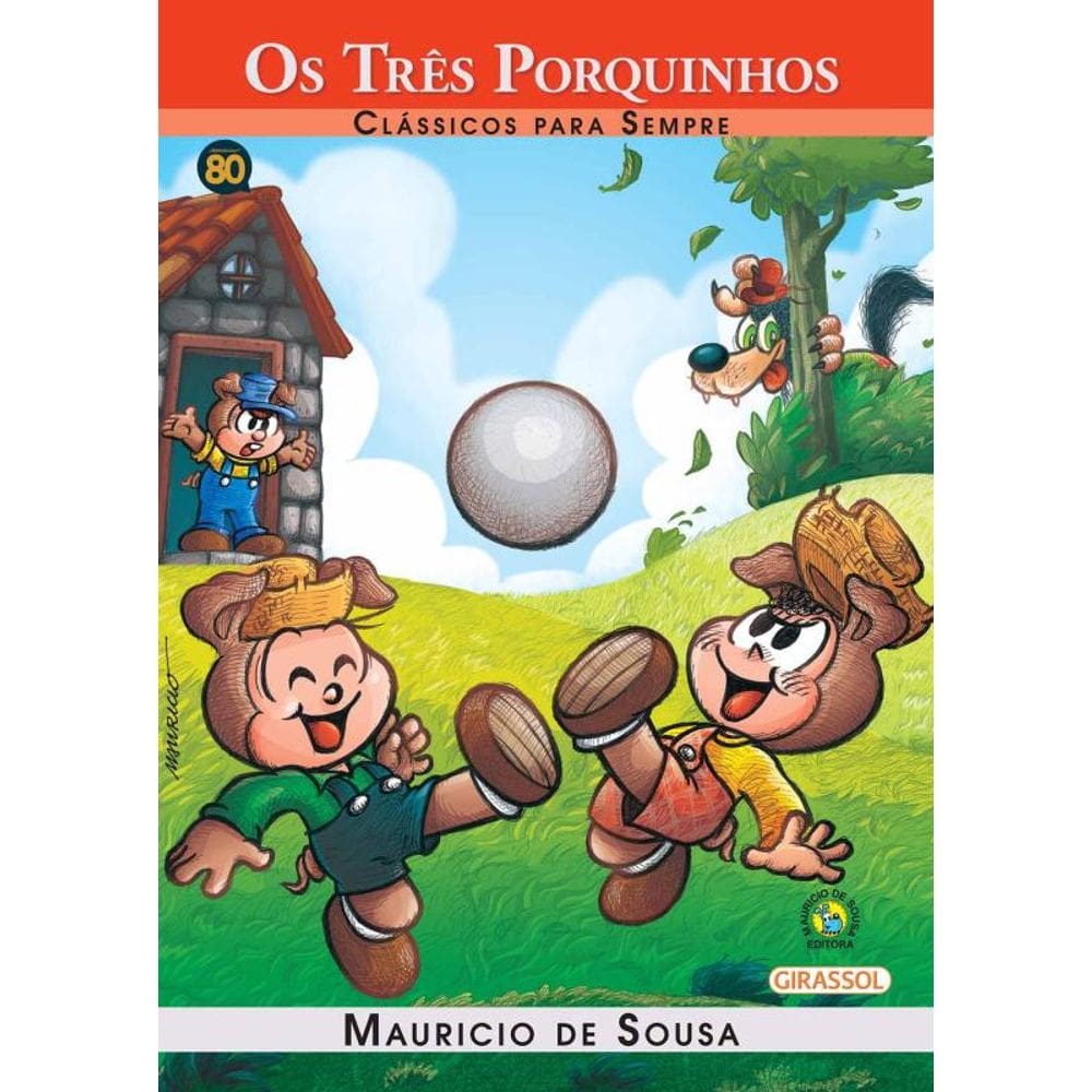 Turma da Mônica - Clássicos Para Sempre - Os Três Porquinhos