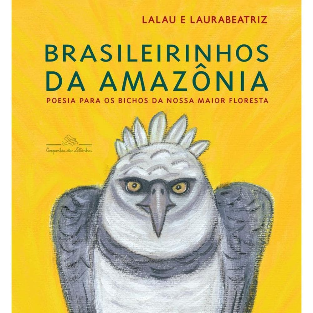 Brasileirinhos da Amazônia (Nova edição): Poesia para os bichos da nossa maior floresta