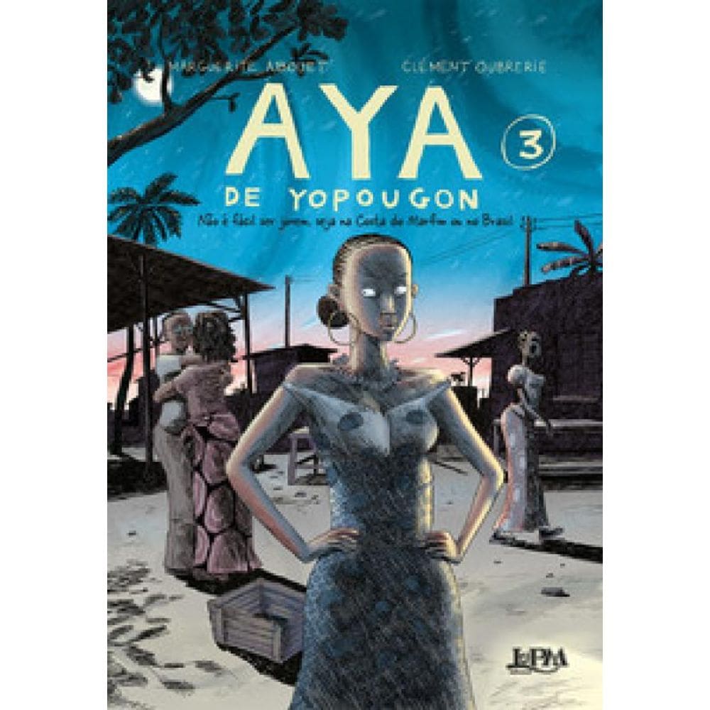 Aya De Yopougon: Não É Fácil Ser Jovem, Seja Na Costa Do Marfim Ou No Brasil
