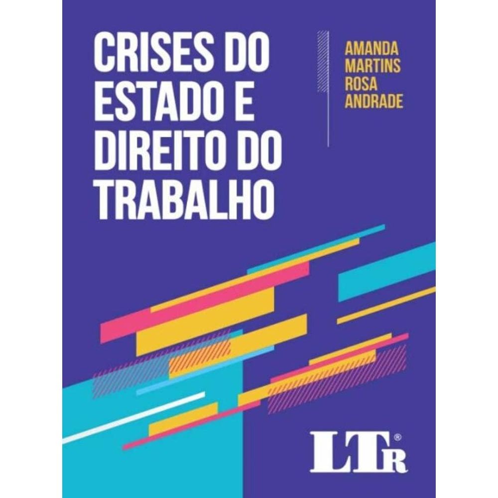 Crises do Estado e Direito do Trabalho - 01ED/20
