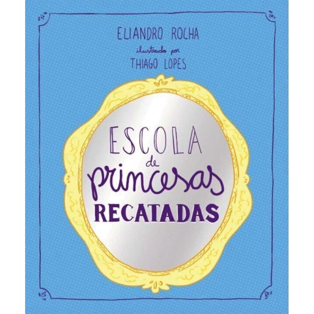 Escola De Princesas Recatadas