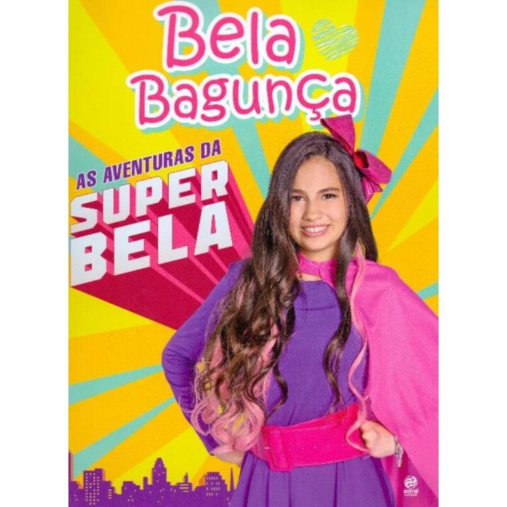 Bela Bagunça - As Aventuras da Superbela