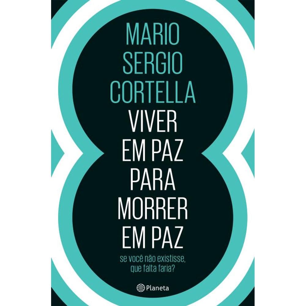 Viver em paz para morrer em paz