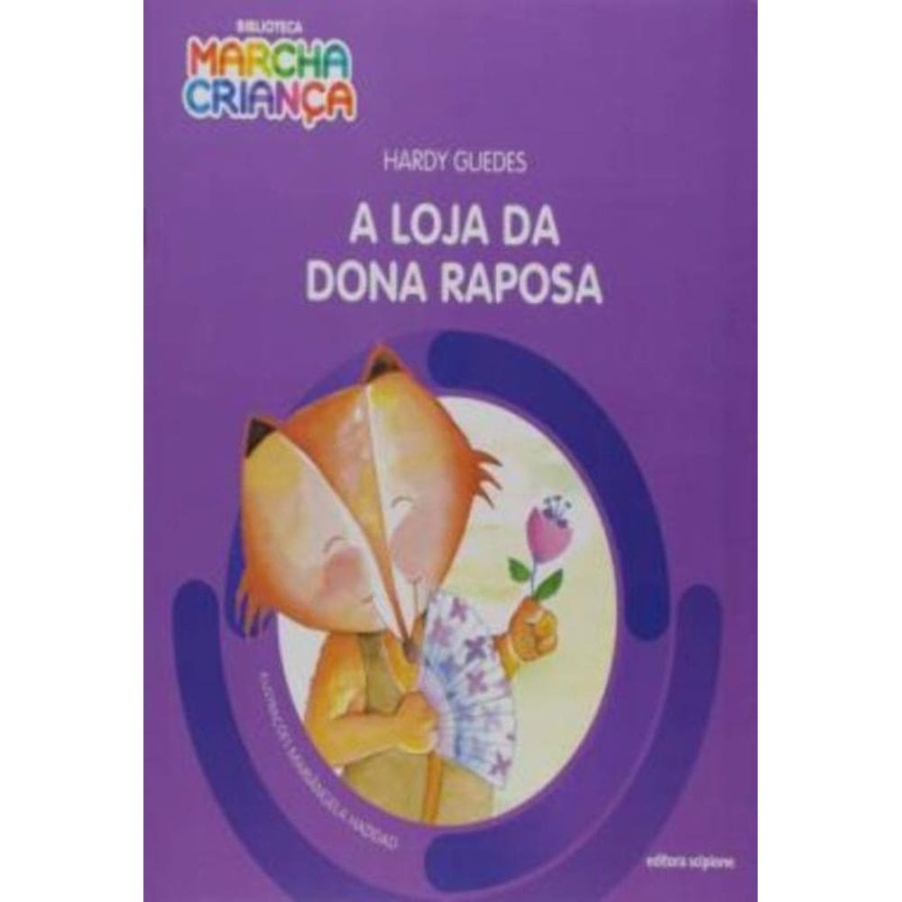 Loja Da Dona Raposa, A