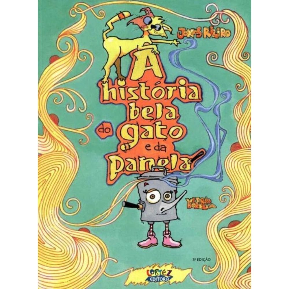 Historia Bela Do Gato E Da Panela, A - 03 Ed.