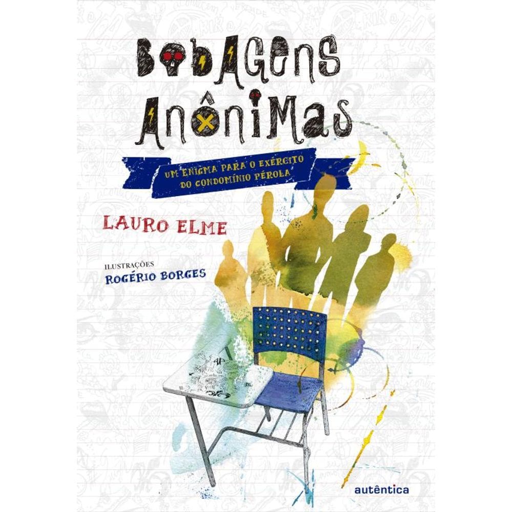 Bobagens anônimas: Um enigma para o exércíto do Condomínio Pérola