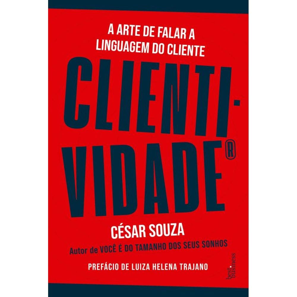 Clientividade: A arte de falar a linguagem do cliente