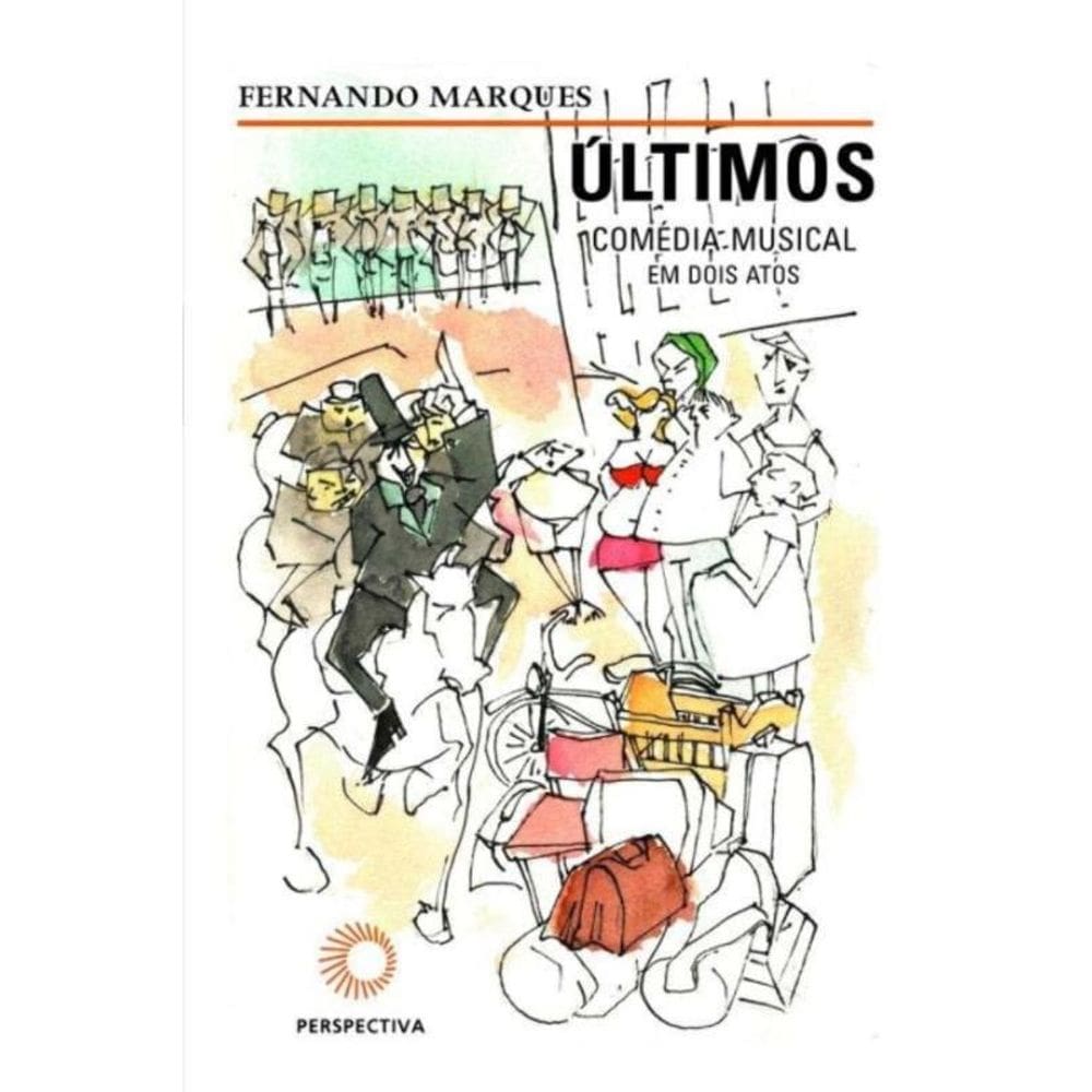 Últimos: comédia musical em dois atos