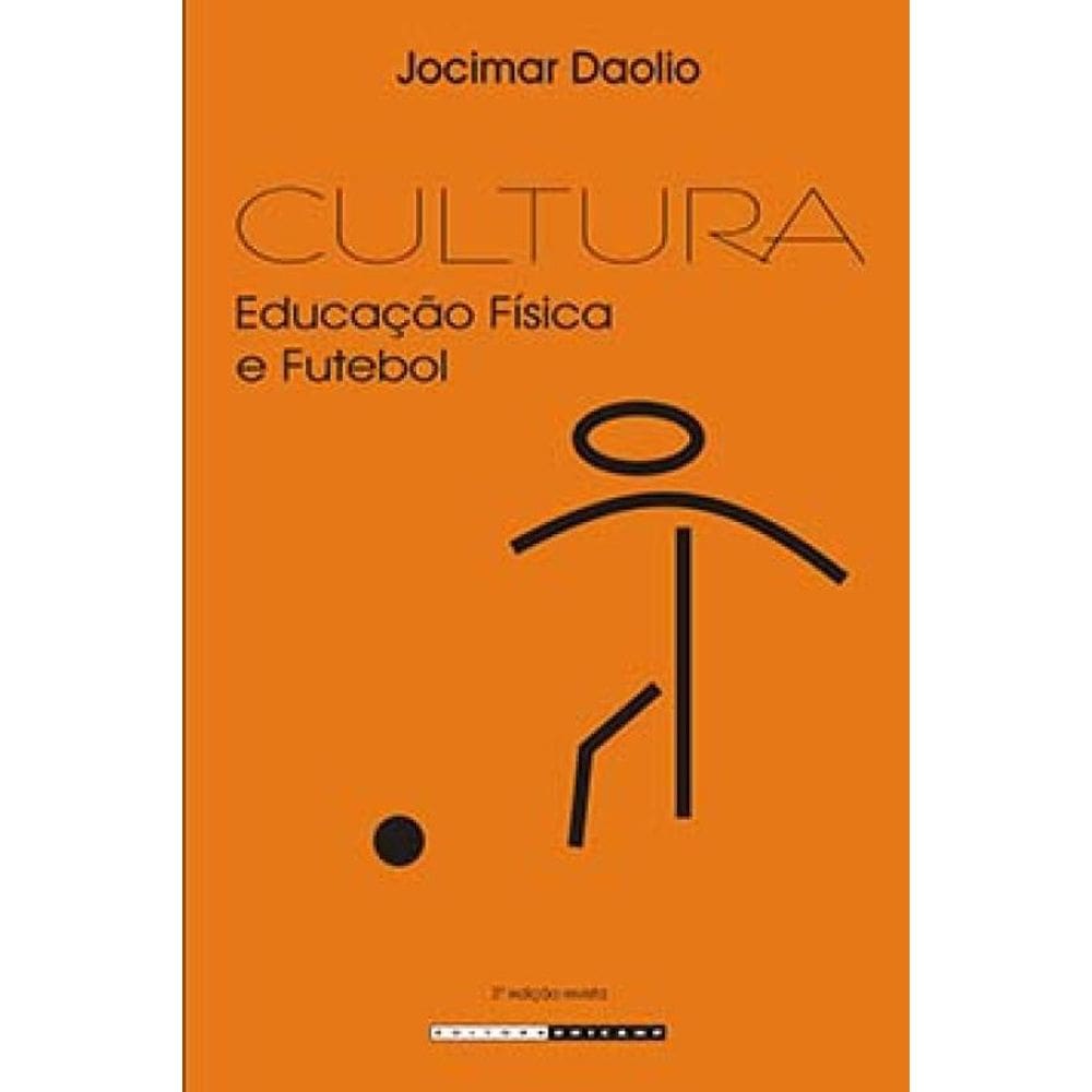 Cultura: Educação Física E Futebol