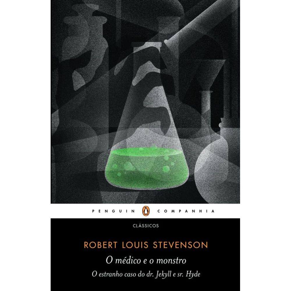 O médico e o monstro