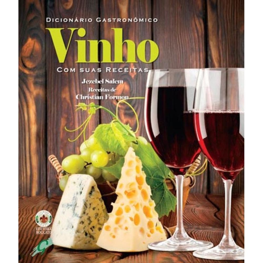 Dicionário gastronômico - vinho com suas receitas