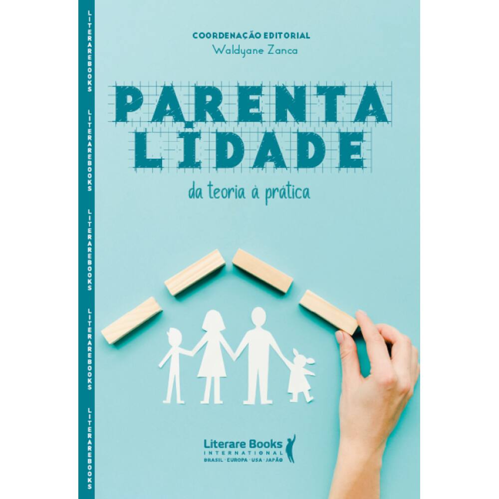 Parentalidade: Da Teoria À Prática