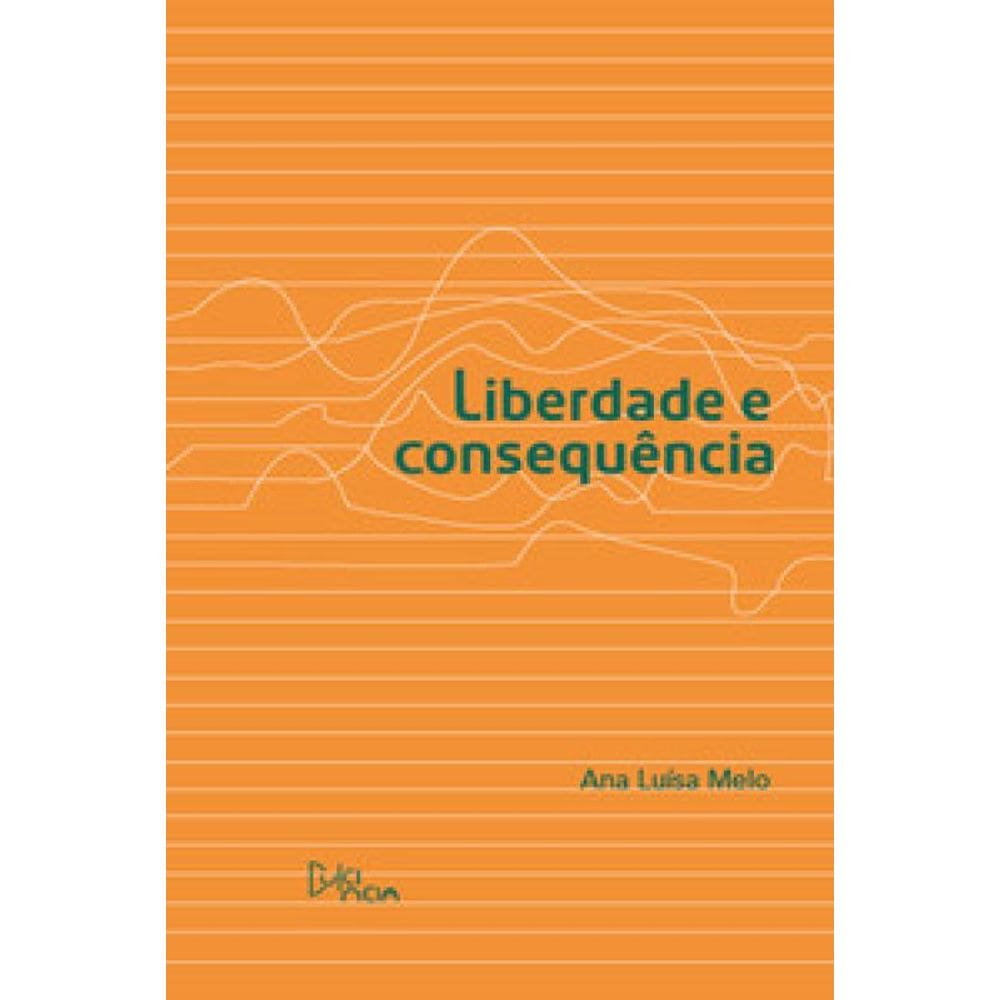 Liberdade E Consequência