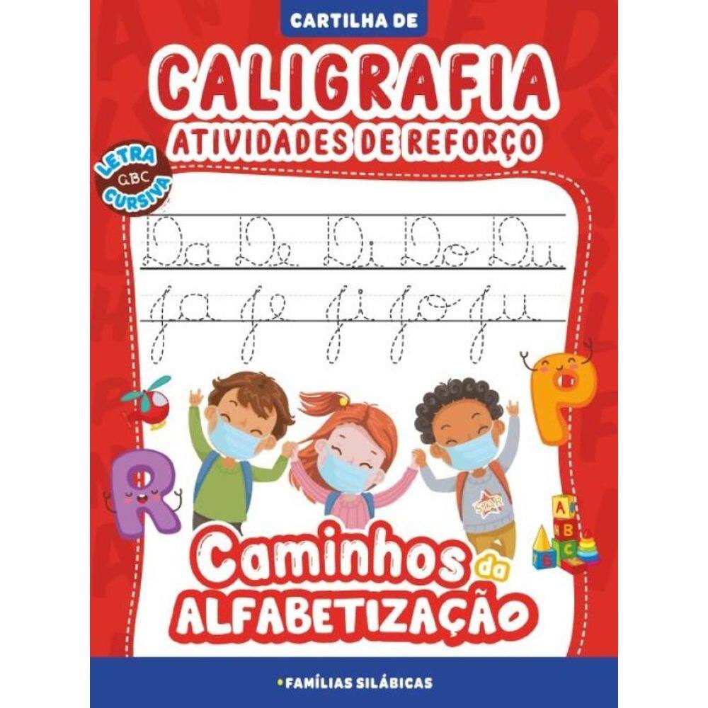 Cartilha Caminhos da Alfabetização: Caligrafia e Atividades de Reforço Vol. 04