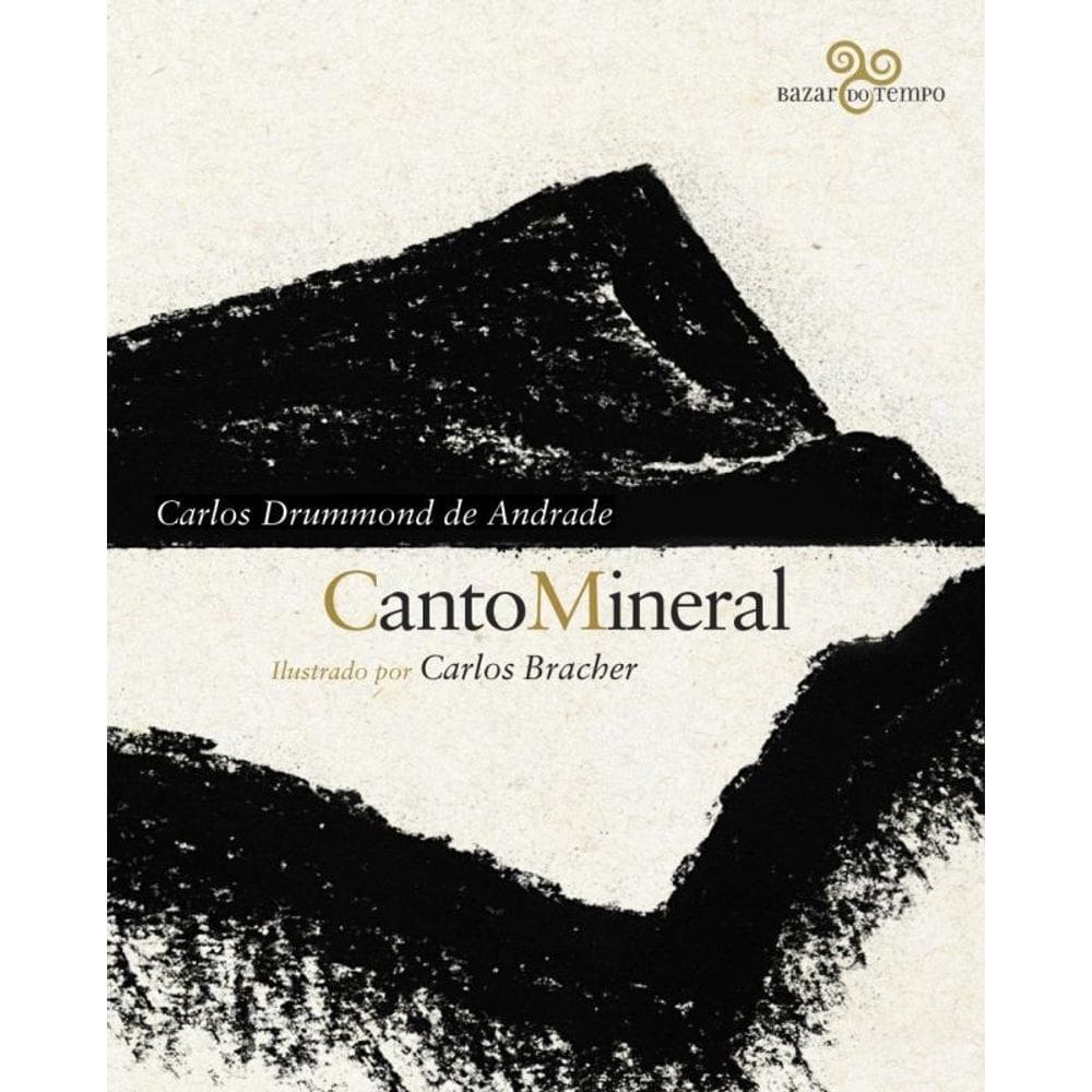Canto mineral: Carlos Drummond de Andrade ilustrado por Carlos Bracher
