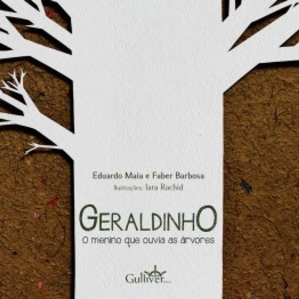 Geraldinho: O Menino Que Ouvia As Árvores
