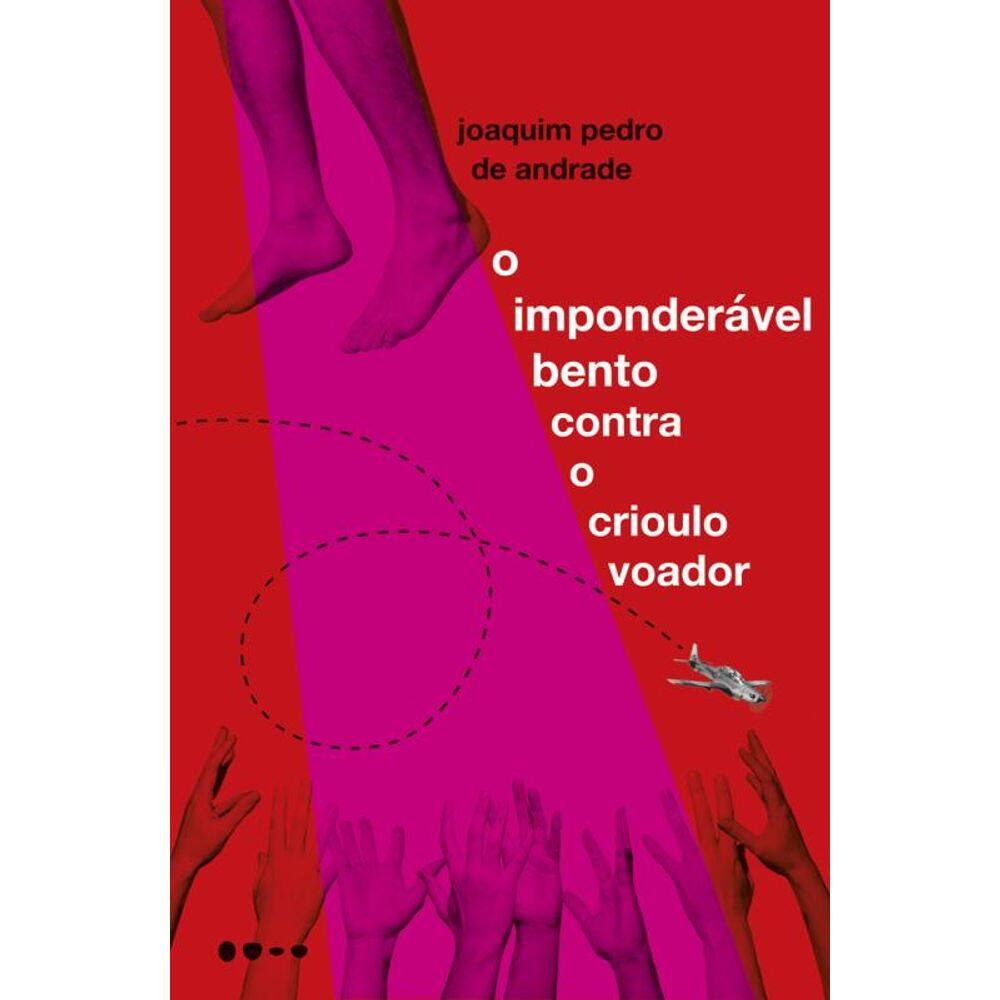 O imponderável Bento contra o crioulo voador