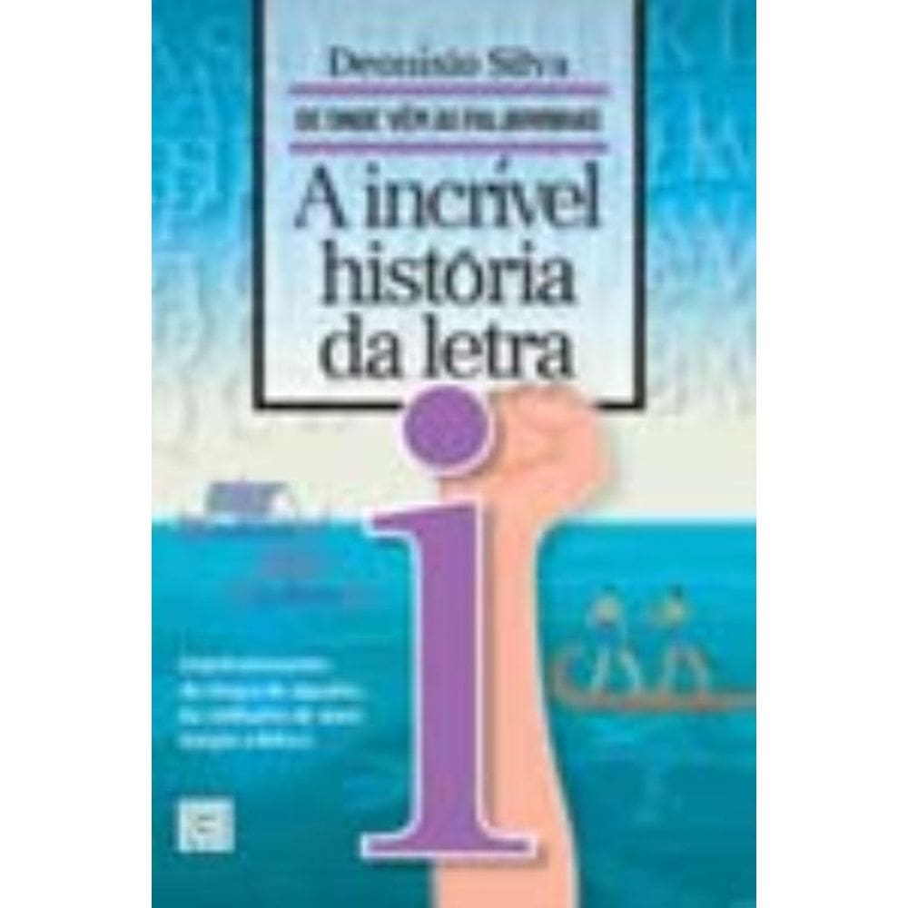 a Incrível História Da Letra I