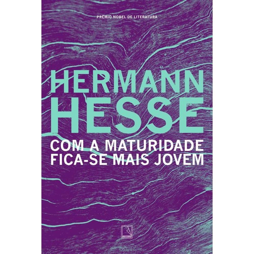 Com a maturidade fica-se mais jovem