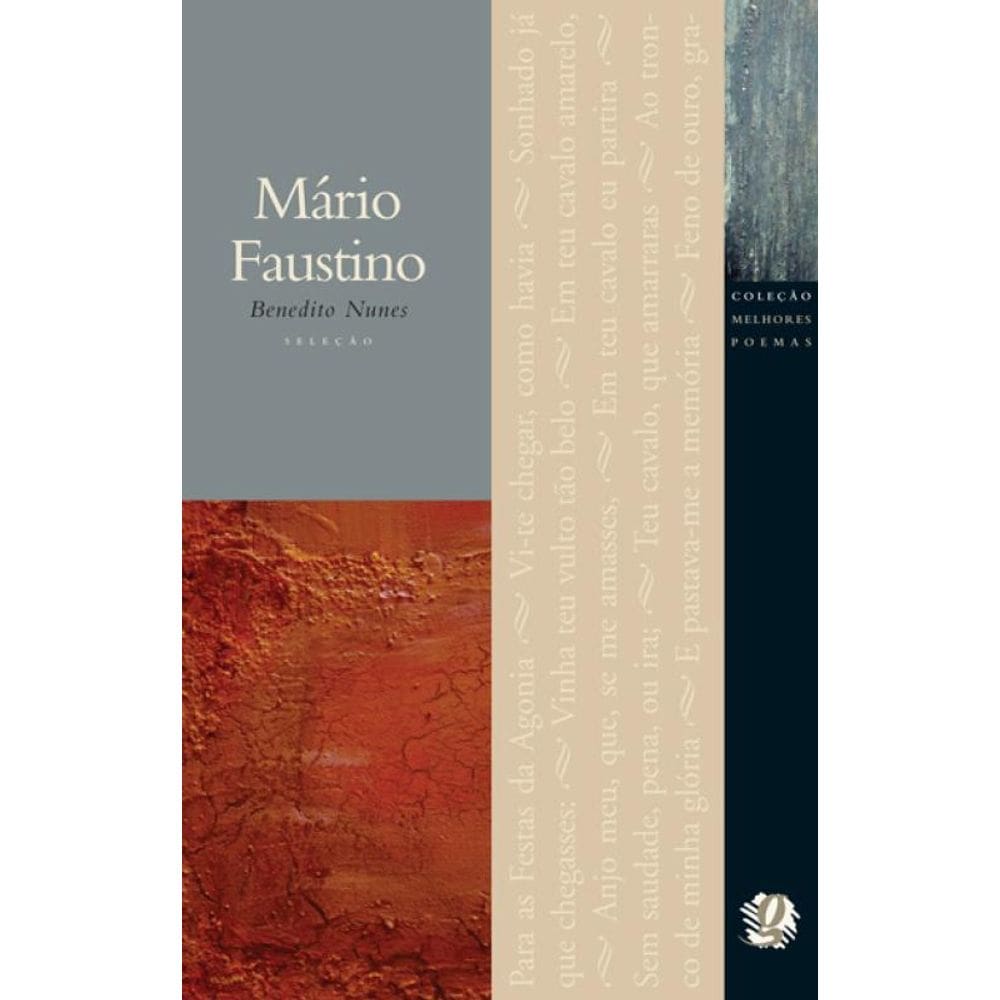 Melhores Poemas Mário Faustino: seleção e prefácio: Benedito Nunes