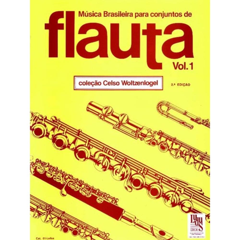 Música Brasileira Para Conjuntos De Flauta - Volume 1