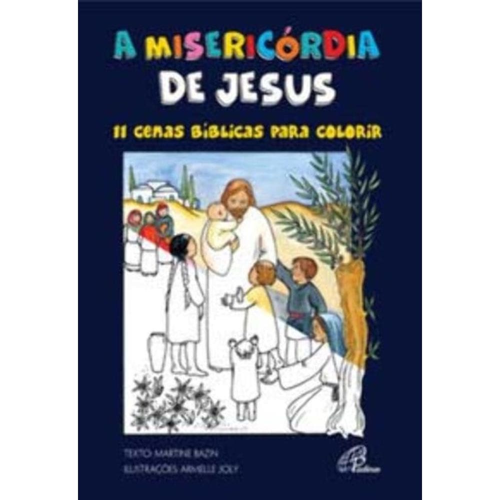 a Misericórdia De Jesus - 11 Cenas Bíblicas Para Colorir