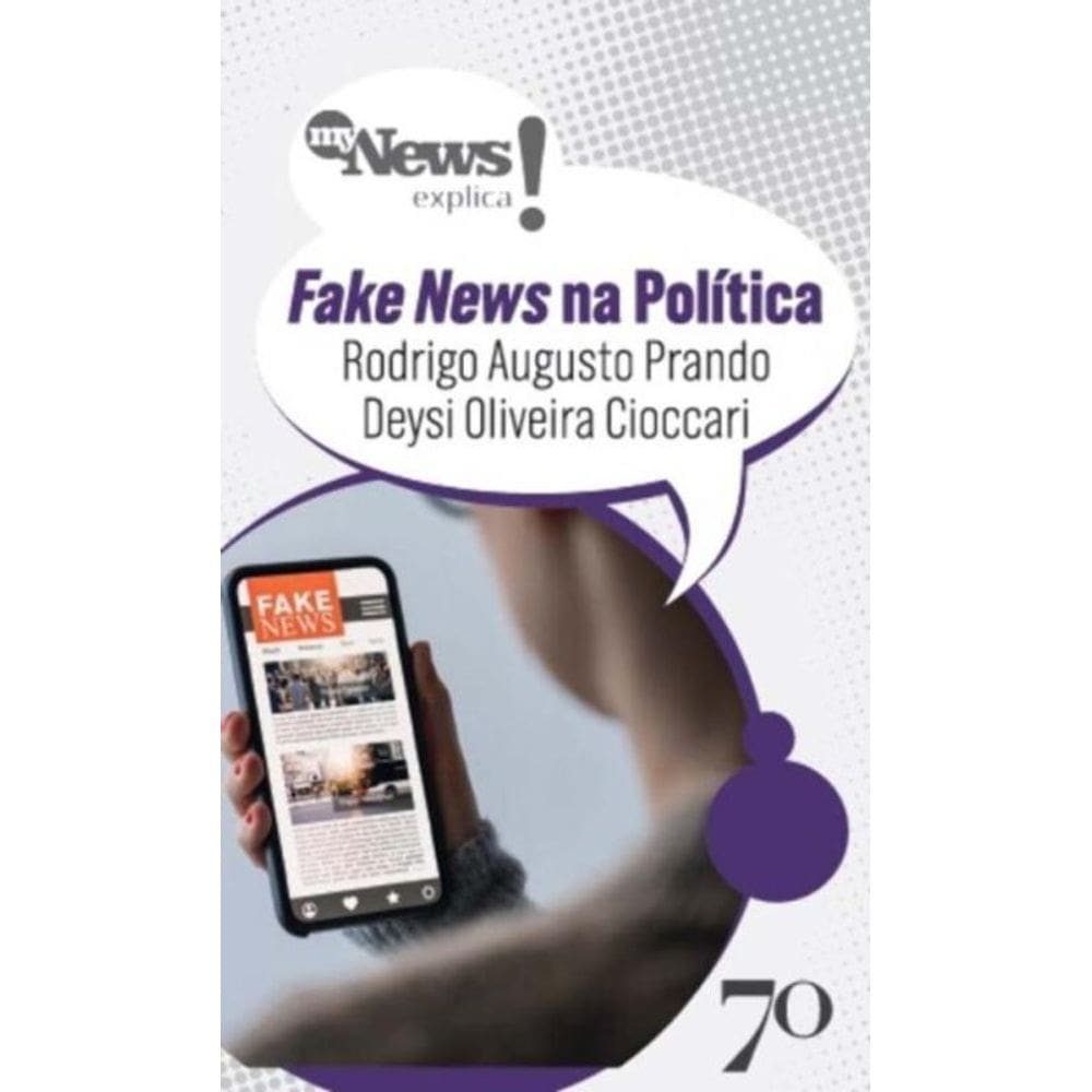 Mynews Explica - Fakenews Na Politica