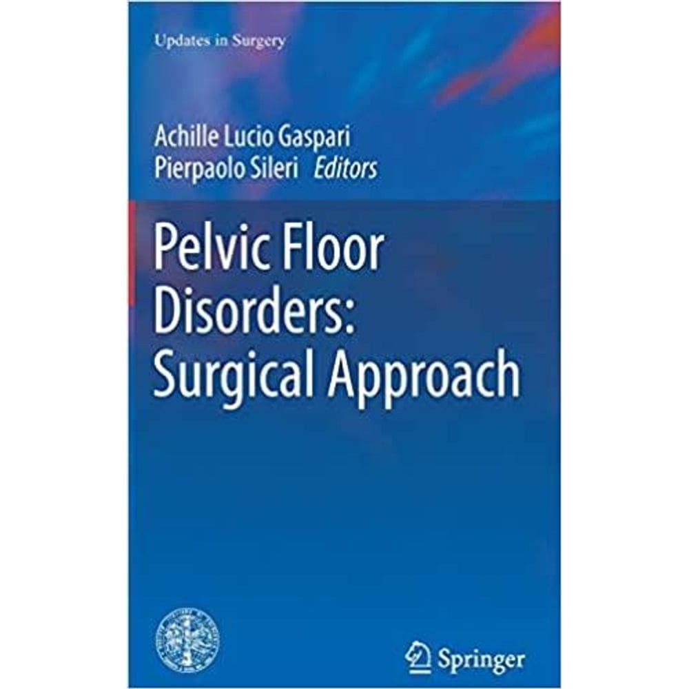 Pelvic Floor Disorders: Surgical Approach