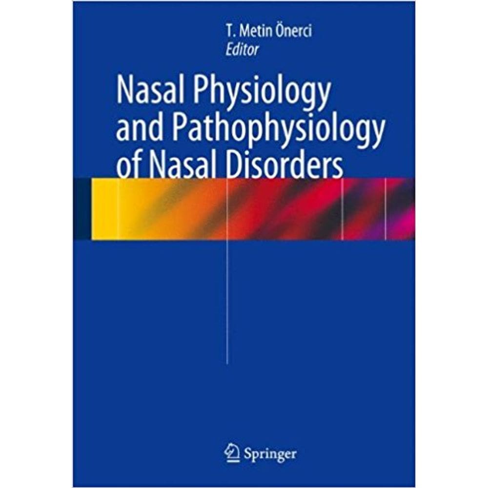 Nasal Physiology And Pathophysiology Of Nasal Disorders