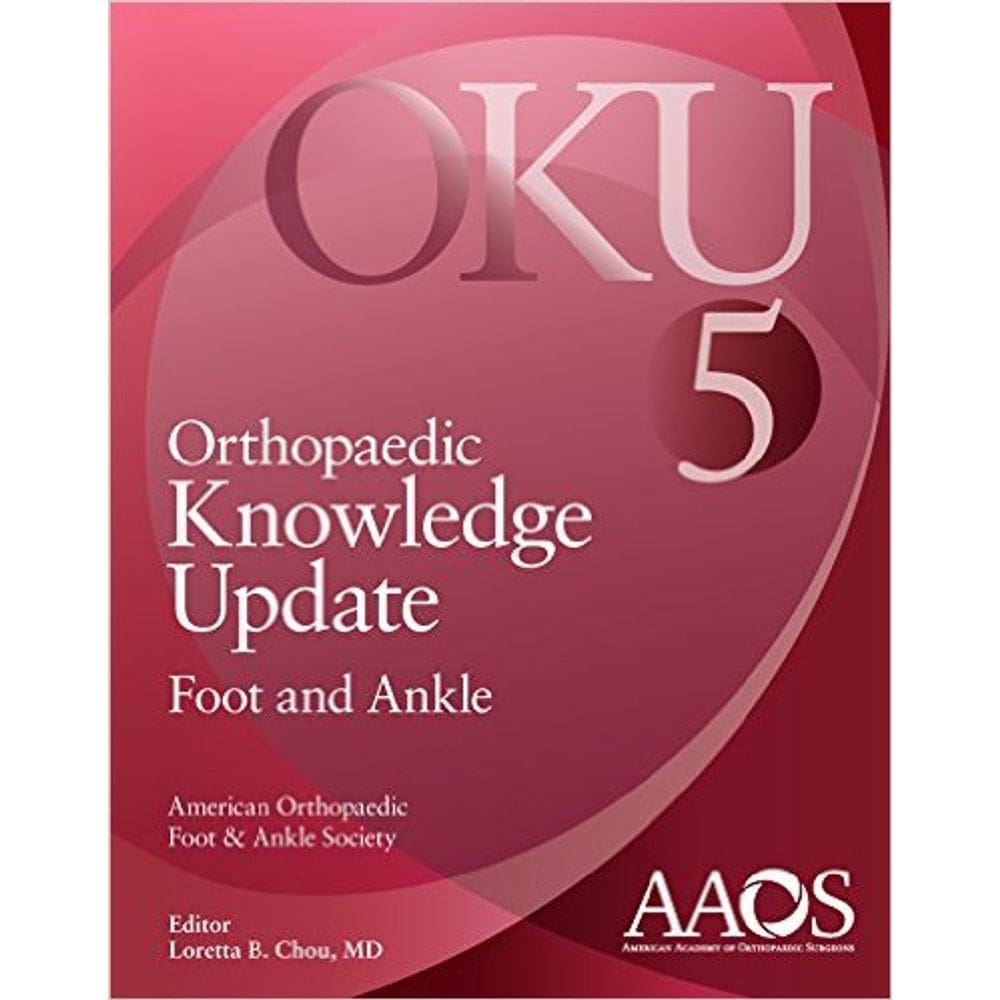 Orthopaedic Knowledge Update: Foot And Ankle 5