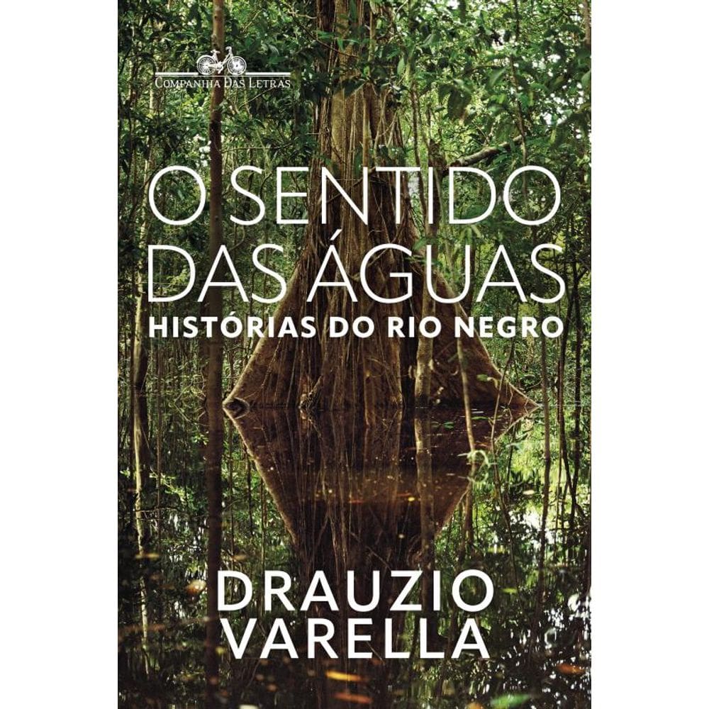 O sentido das águas: Histórias do rio Negro