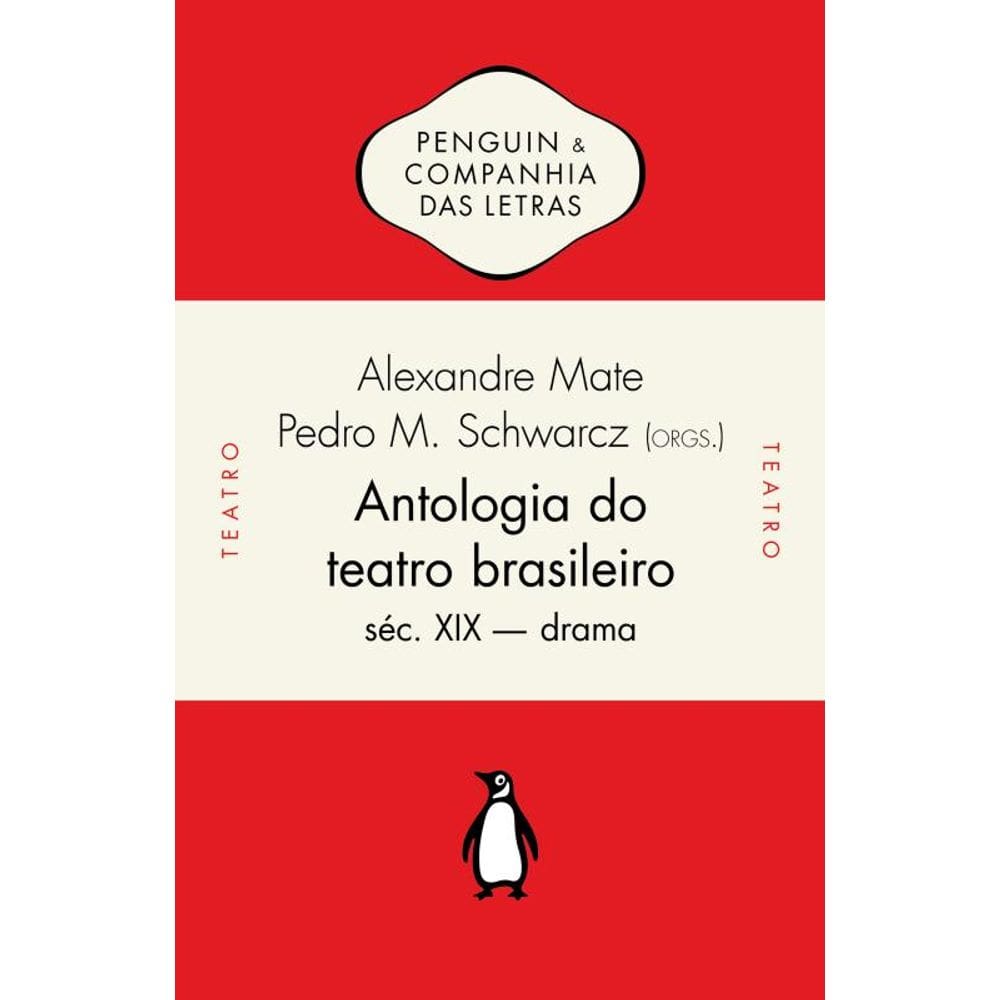Antologia do teatro brasileiro, vol. 2: Séc. XIX – Drama