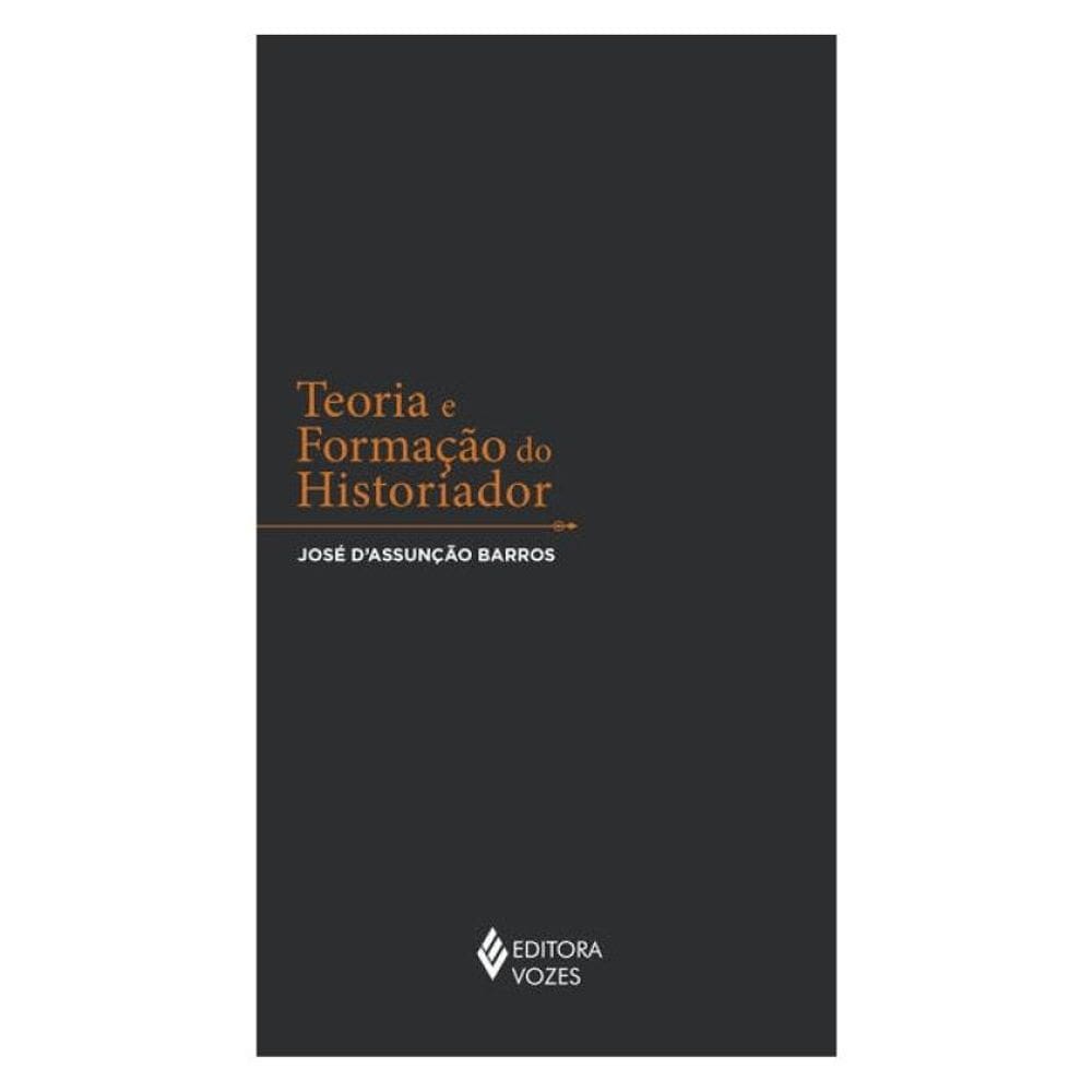 Teoria E Formação Do Historiador